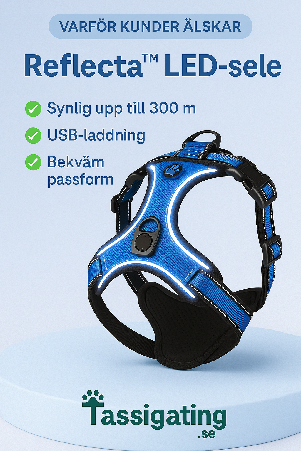 Reflecta™ LED-sele  Trygghet, komfort och stil i ett